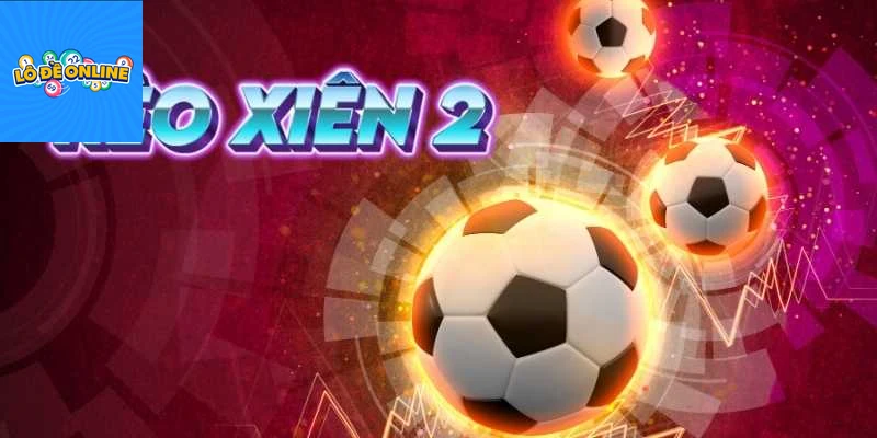 Mẹo và chiến thuật chơi kèo xiên 2