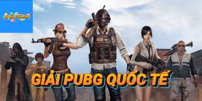 Các mẹo và chiến thuật cược hiệu quả tại Lô đề cho giải PUBG quốc tế